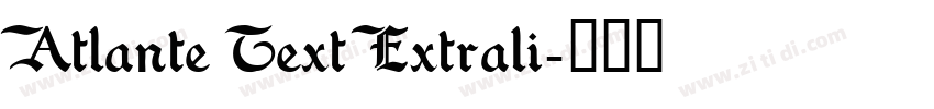 Atlante Text Extrali字体转换